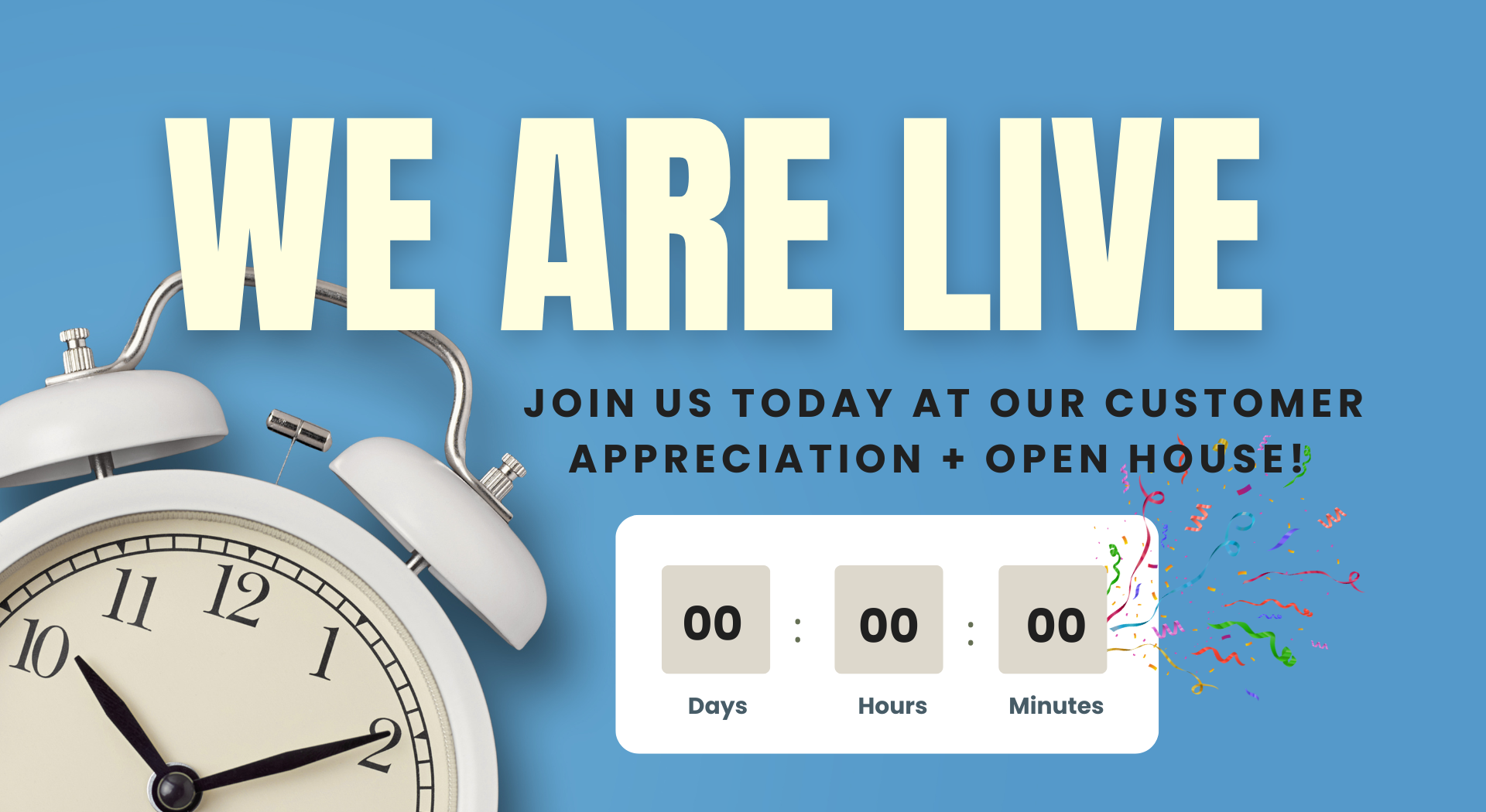 Blue promotional banner saying 'WE ARE LIVE' with a large clock on the left and a white rounded countdown panel showing Days, Hours, Minutes, plus confetti.